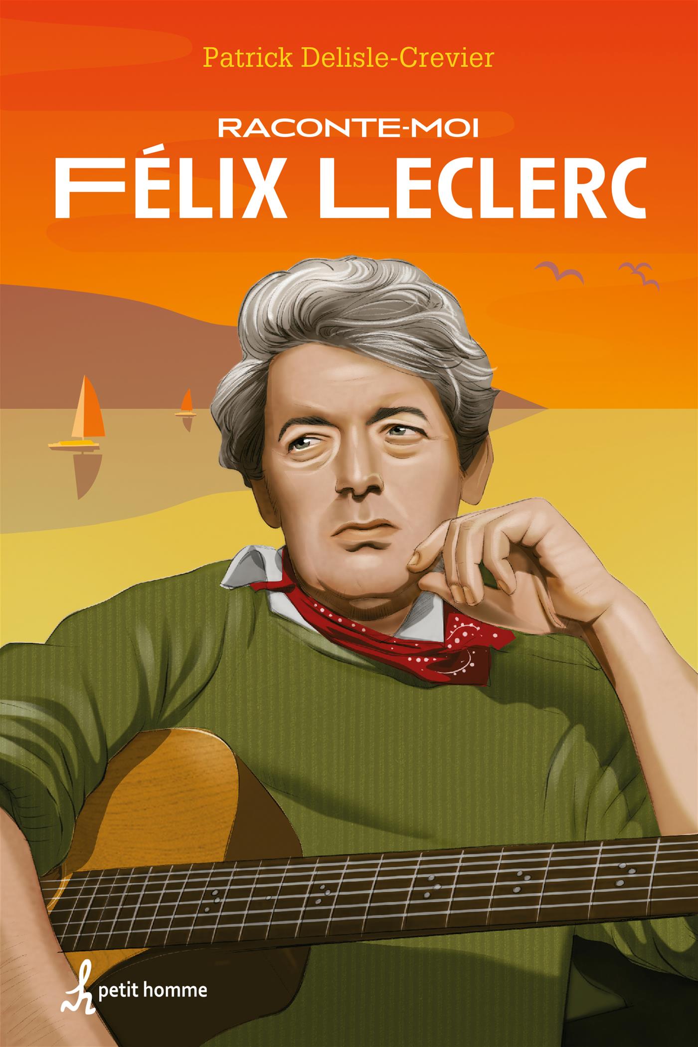 Couverture du livre de Raconte-moi Félix Leclerc - papier format