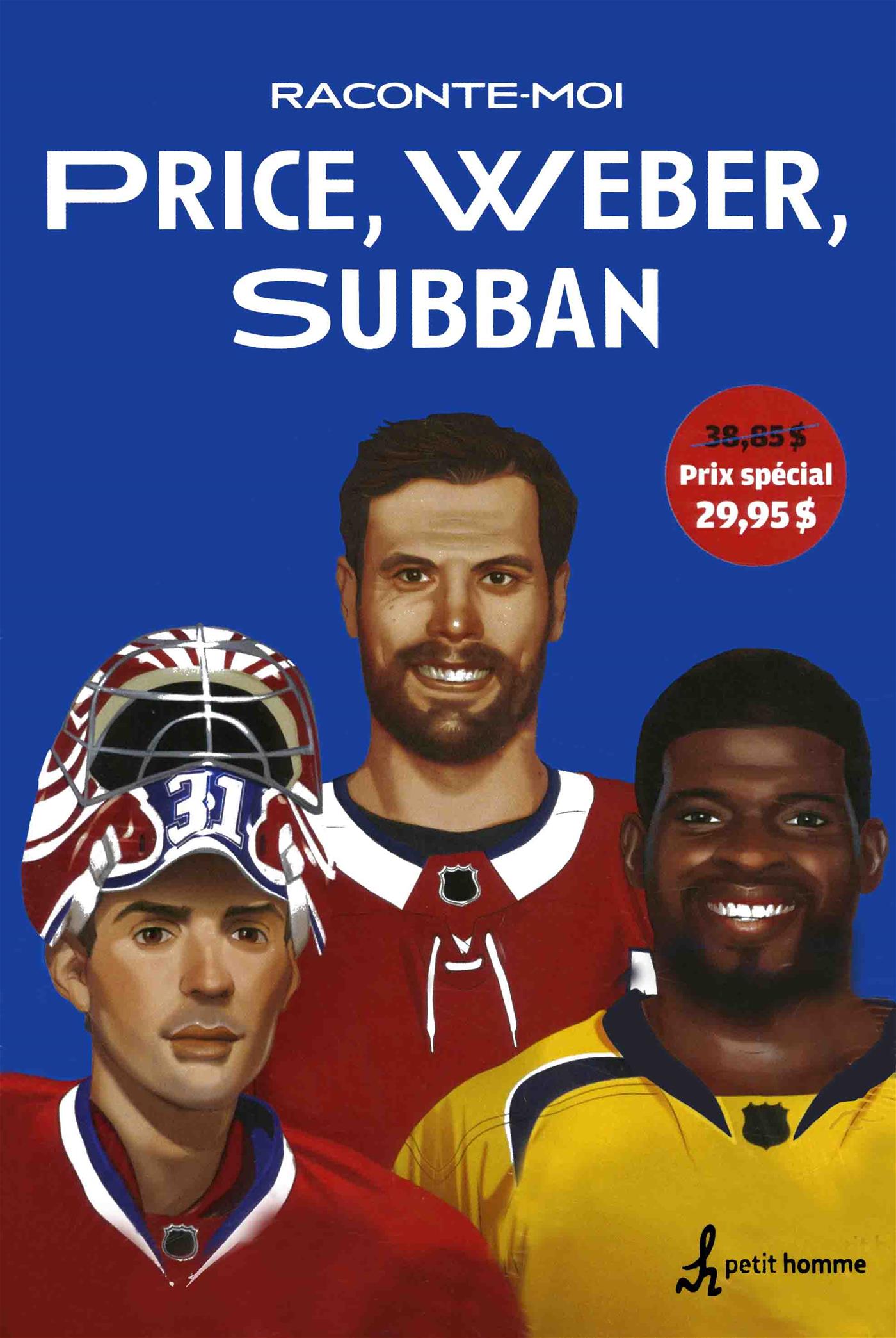 Couverture du livre de Raconte-moi Price, Weber, Subban - papier format