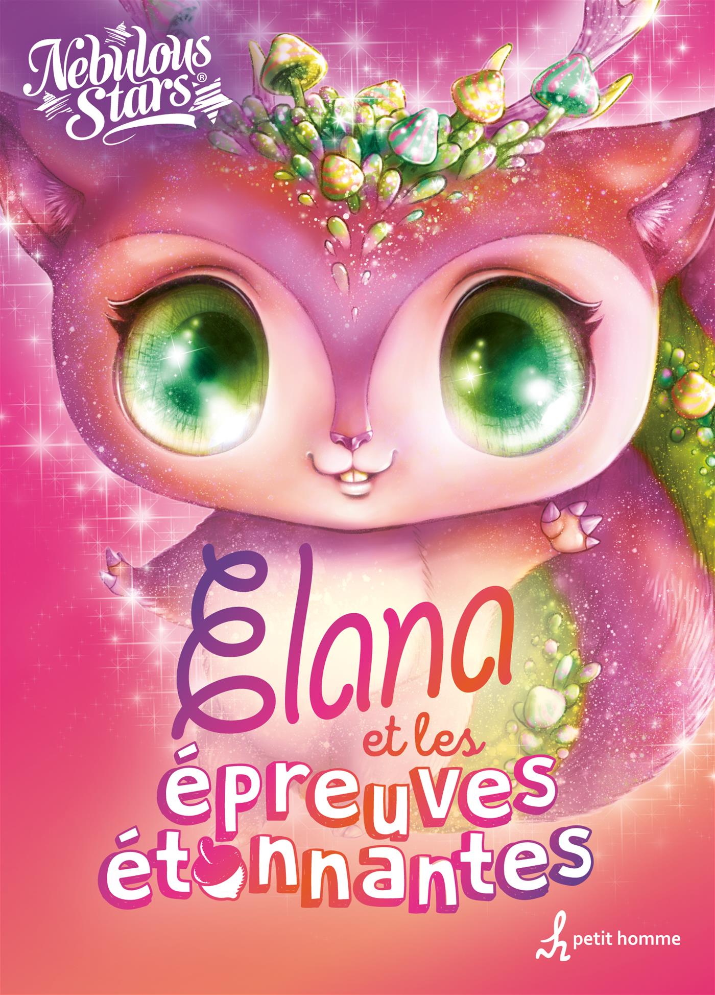 Couverture du livre de Nebulous Stars - Animoulous - Elana est les épreuves étonnantes - papier format