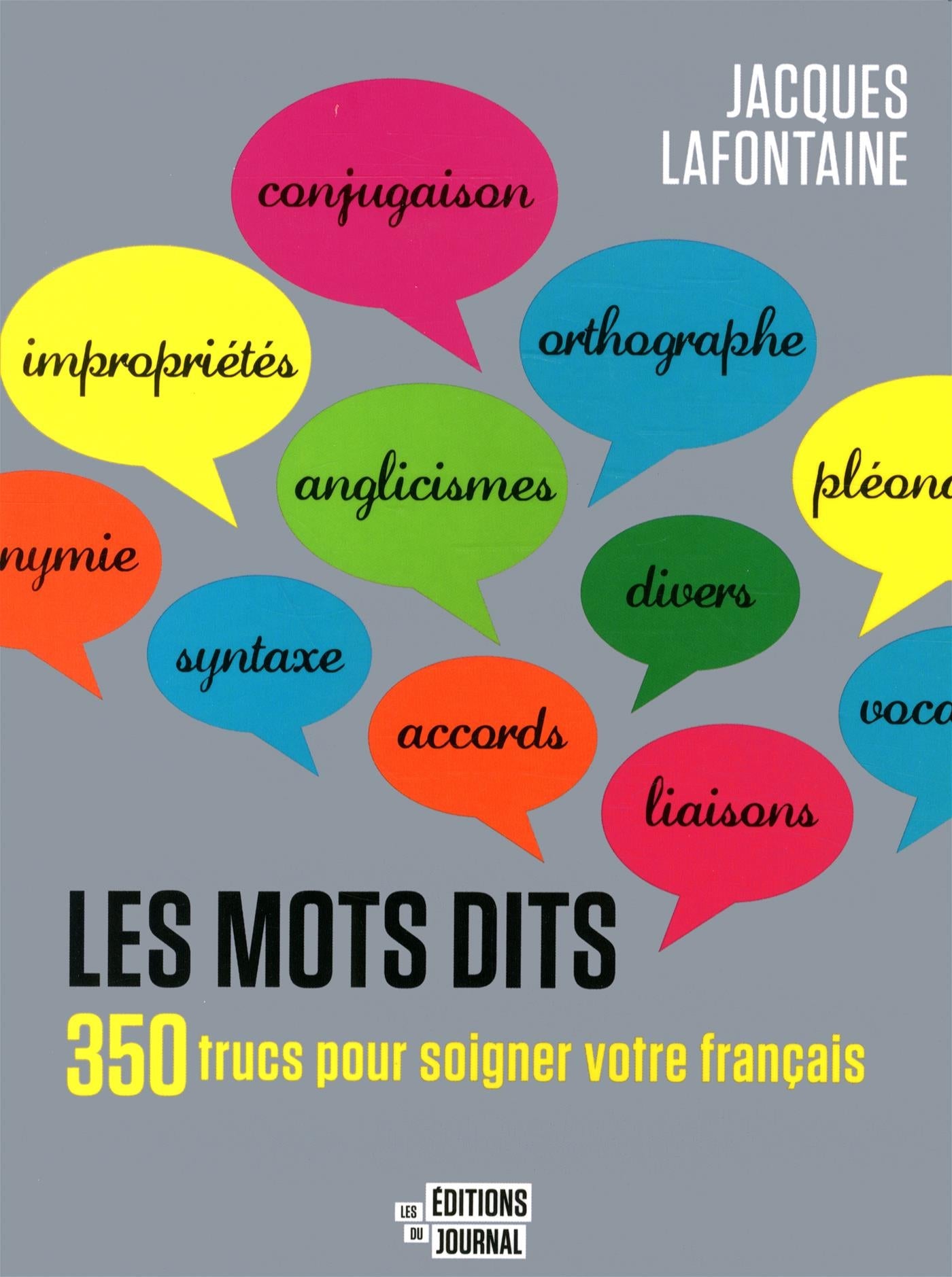 Couverture du livre de Les mots dits : 350 trucs pour soigner votre français - papier format