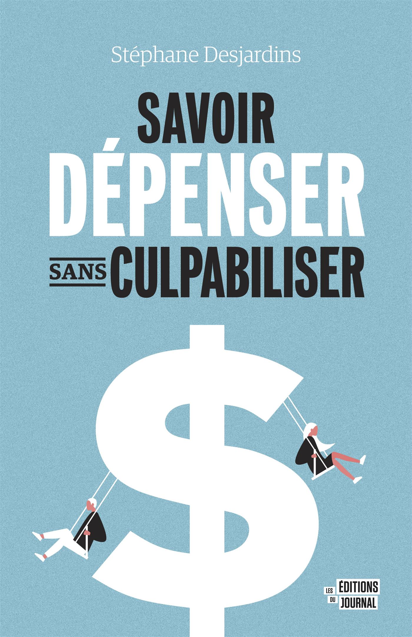 Couverture du livre de Mieux dépenser sans culpabiliser - papier format
