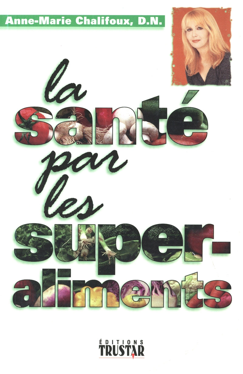 Couverture du livre de La Santé par les super-aliments - papier format