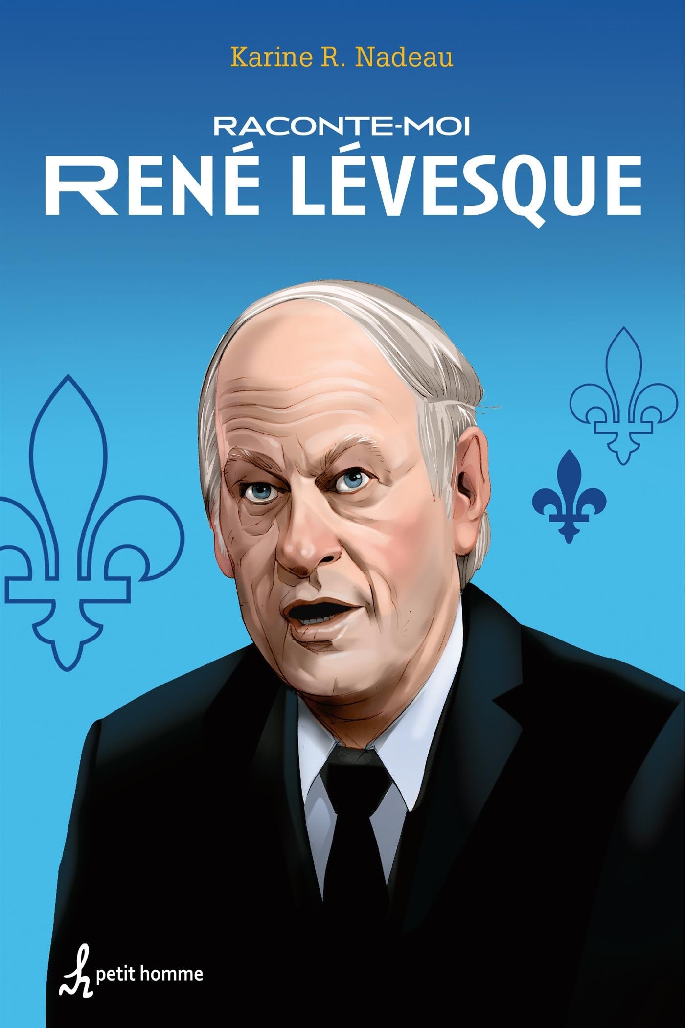 Couverture du livre de Raconte-moi René Lévesque - Nº 3 - papier format