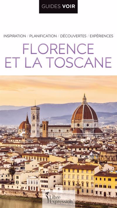 Couverture du livre de GUIDES VOIR: FLORENCE ET LA TOSCANE - papier format
