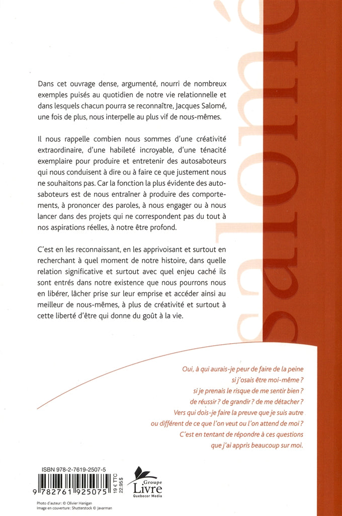 Couverture du livre de À qui ferais-je de la peine si j'étais moi-même? : comment renoncer à nos autosaboteurs - papier format