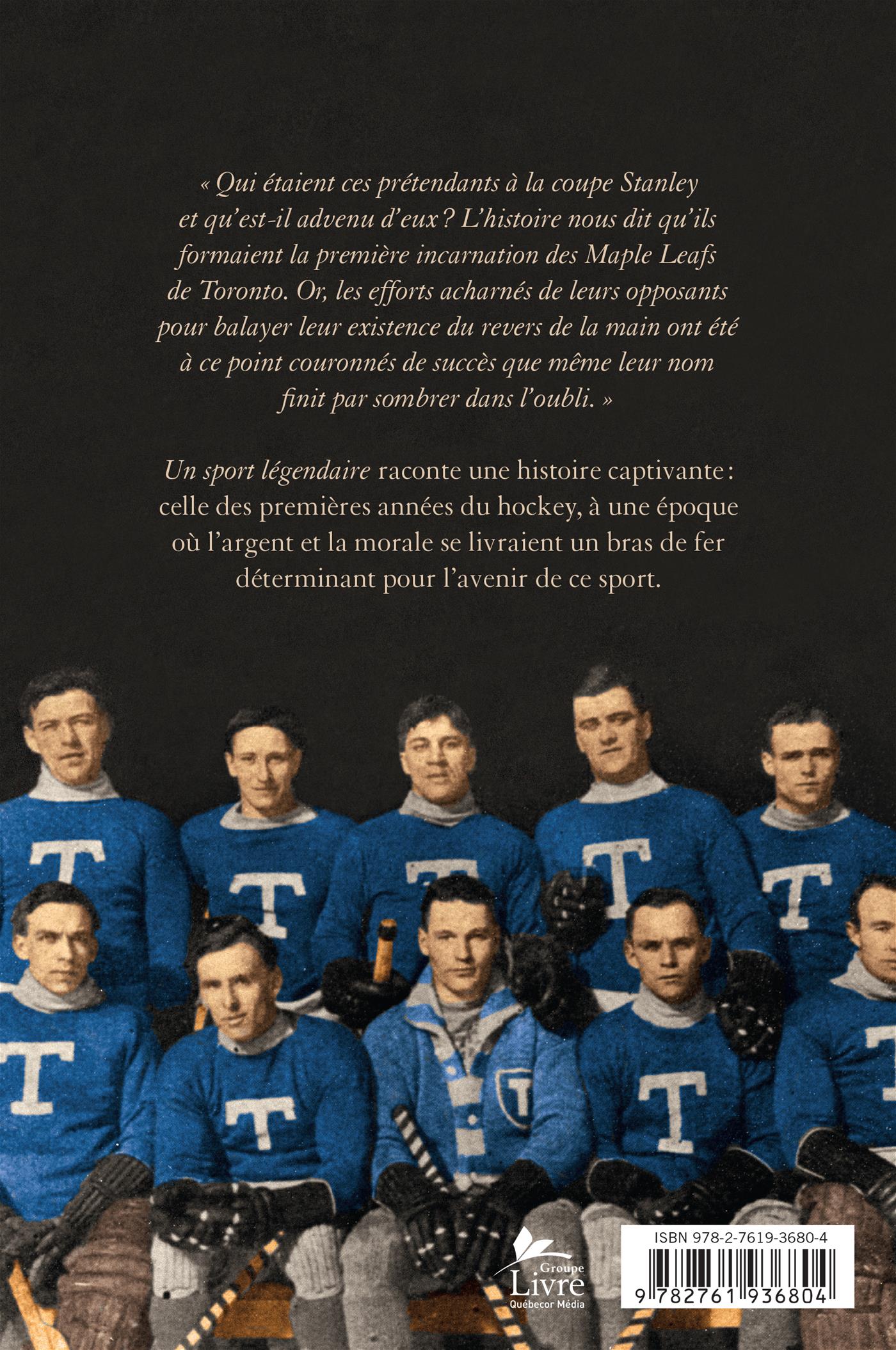 Couverture du livre de Un sport légendaire : les Maple Leafs d'autrefois et l'essor du hockey professionnel - papier format