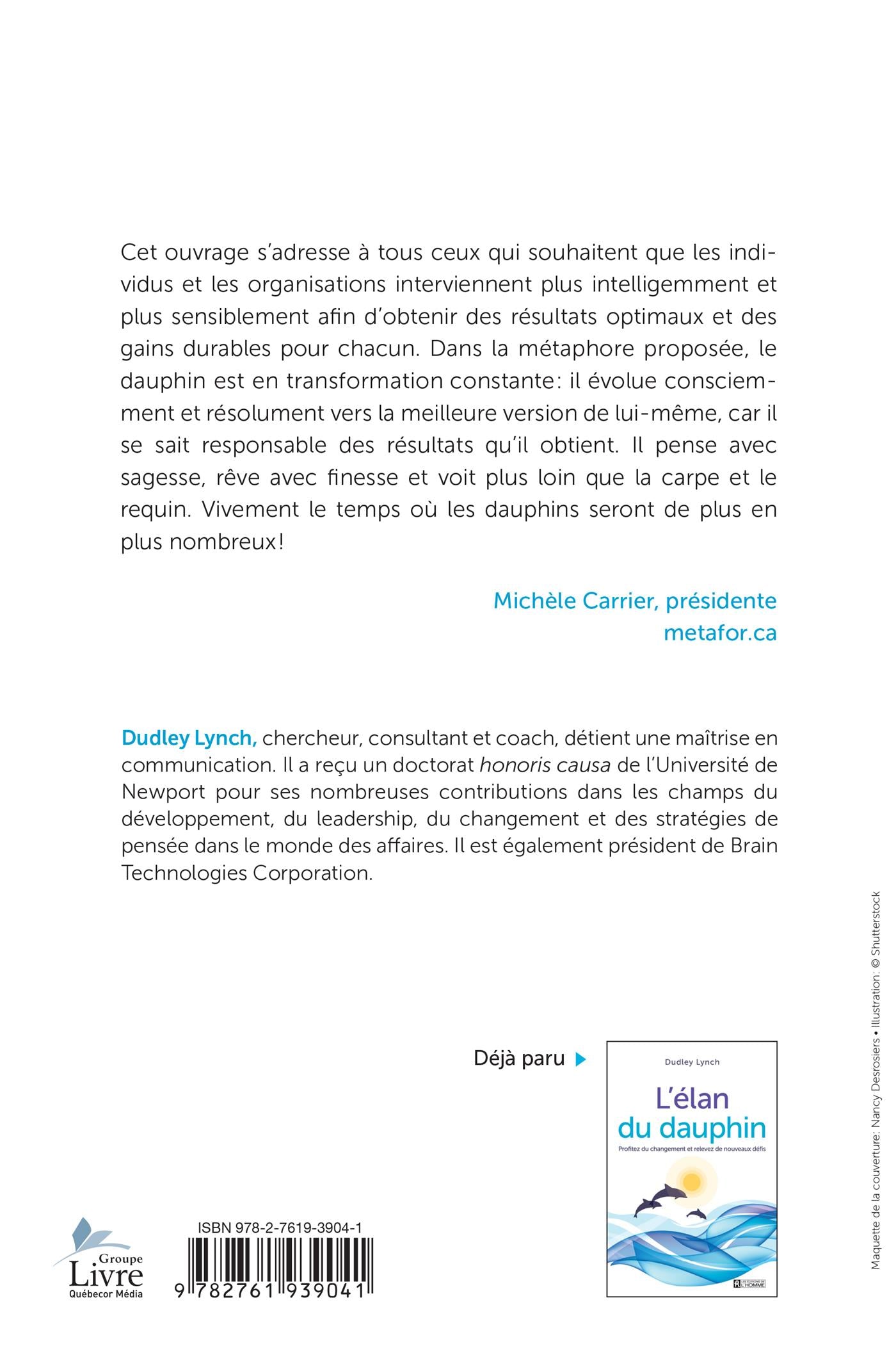 Couverture du livre de La stratégie du dauphin : apprliquez la stratégie du dauphin et recoltez le succès, jour après jour - papier format