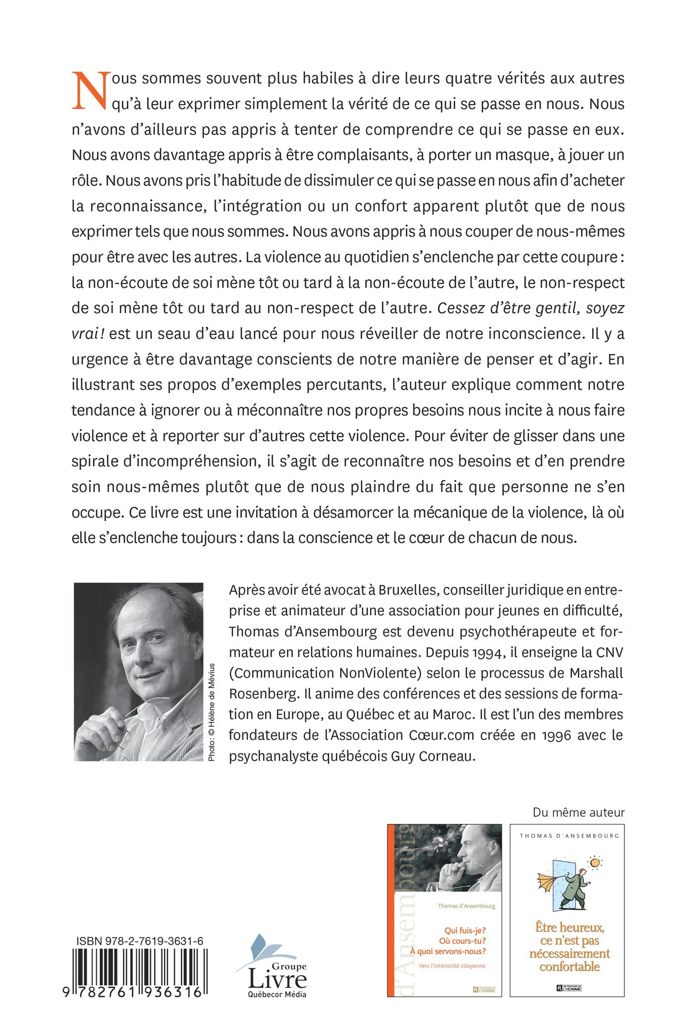 Couverture du livre de Cessez d'être gentil, soyez vrai! : être avec les autres en restant soi-même - papier format