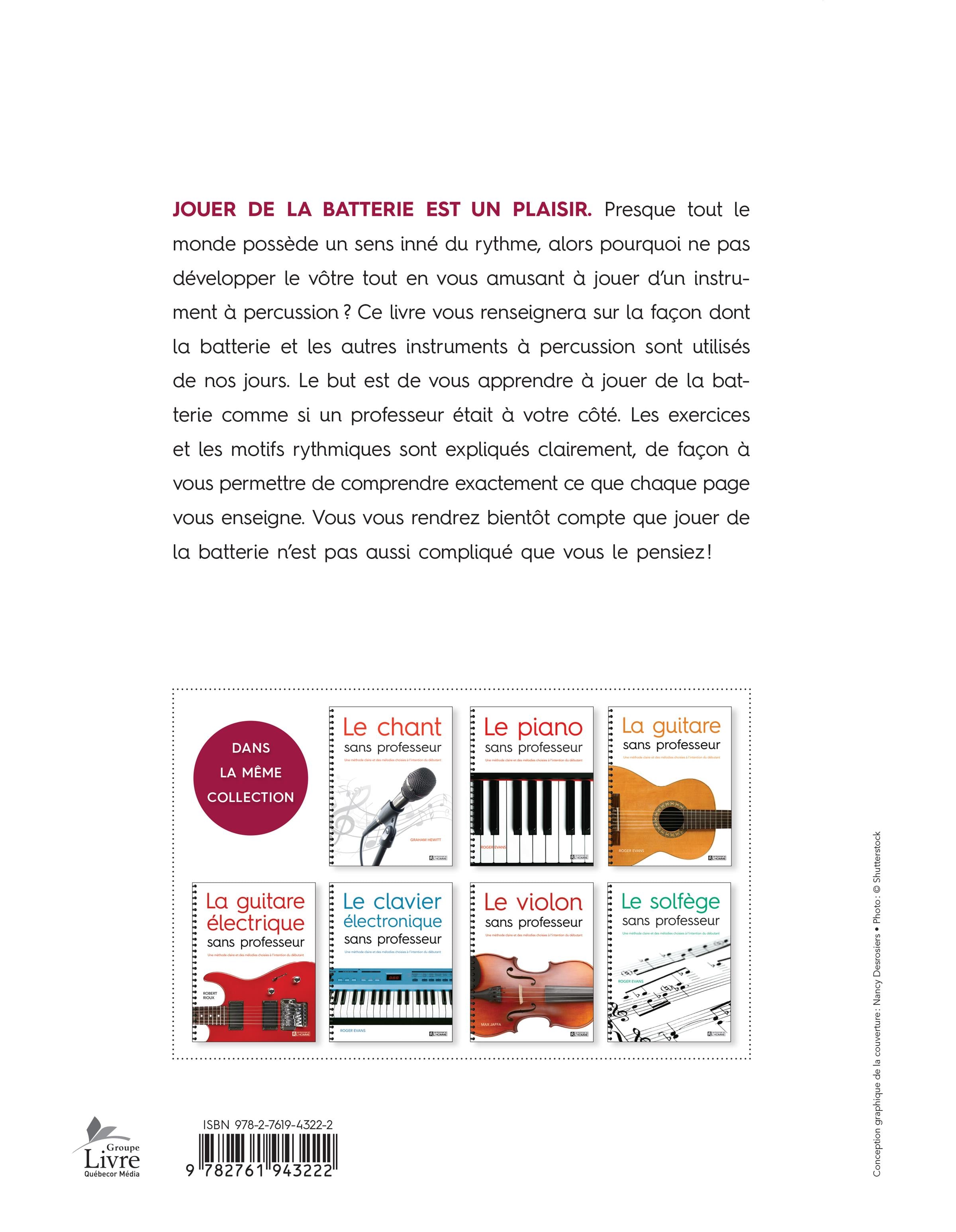 Couverture du livre de La batterie sans professeur : une méthode claire et des mélodies choisies à l'intention du débutant - papier format