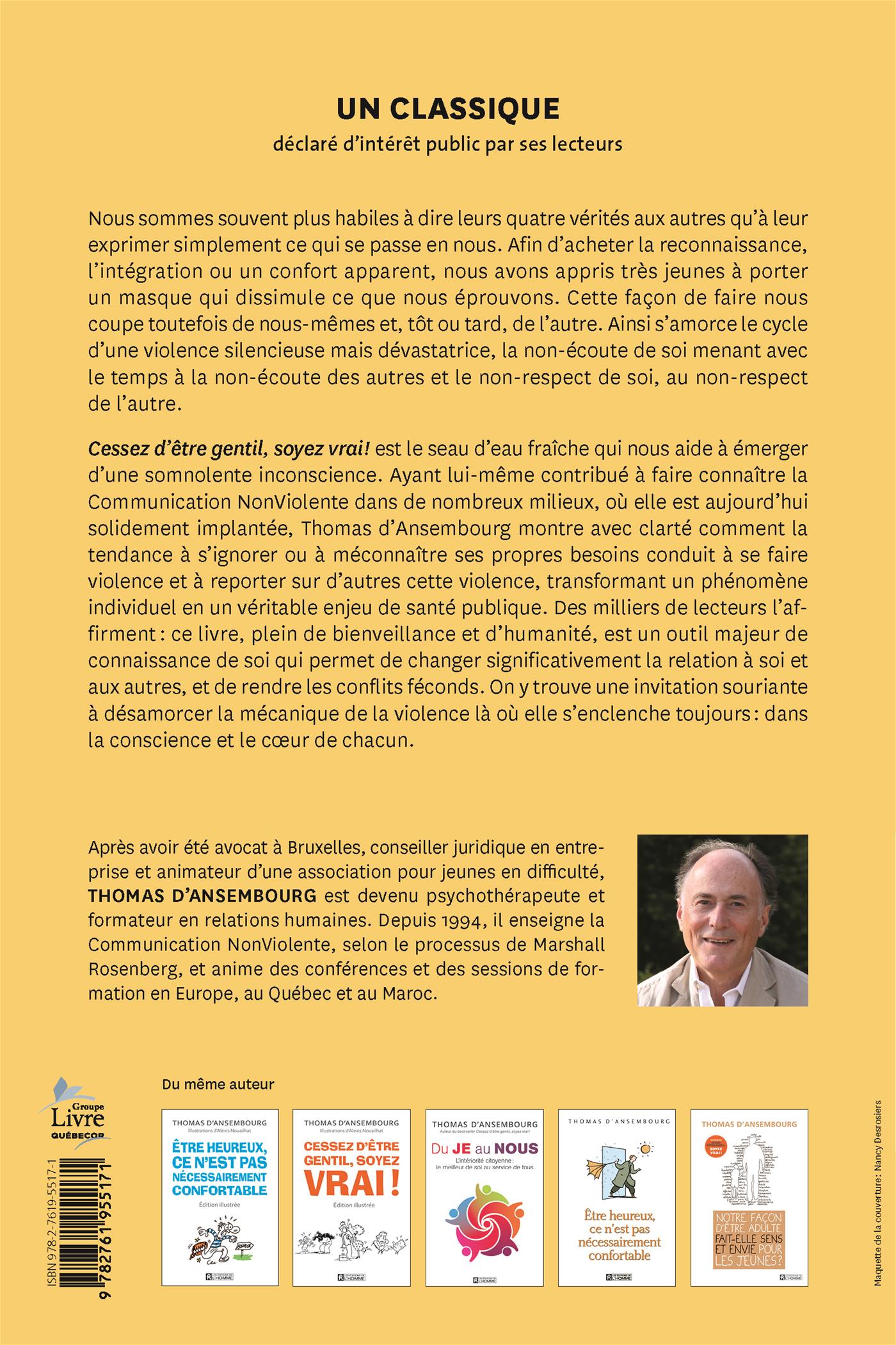 Couverture du livre de Cessez d'être gentil, soyez vrai ! : être avec les autres en restant soi-même - papier format
