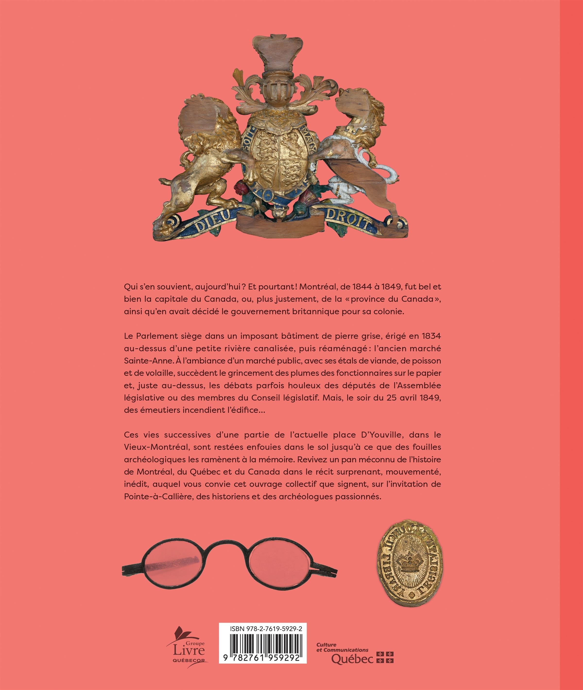 Couverture du livre de Montréal, capitale : L'extraordinaire histoire du site archéologique du marché Sainte-Anne et du parlement de la province du Canada - papier format