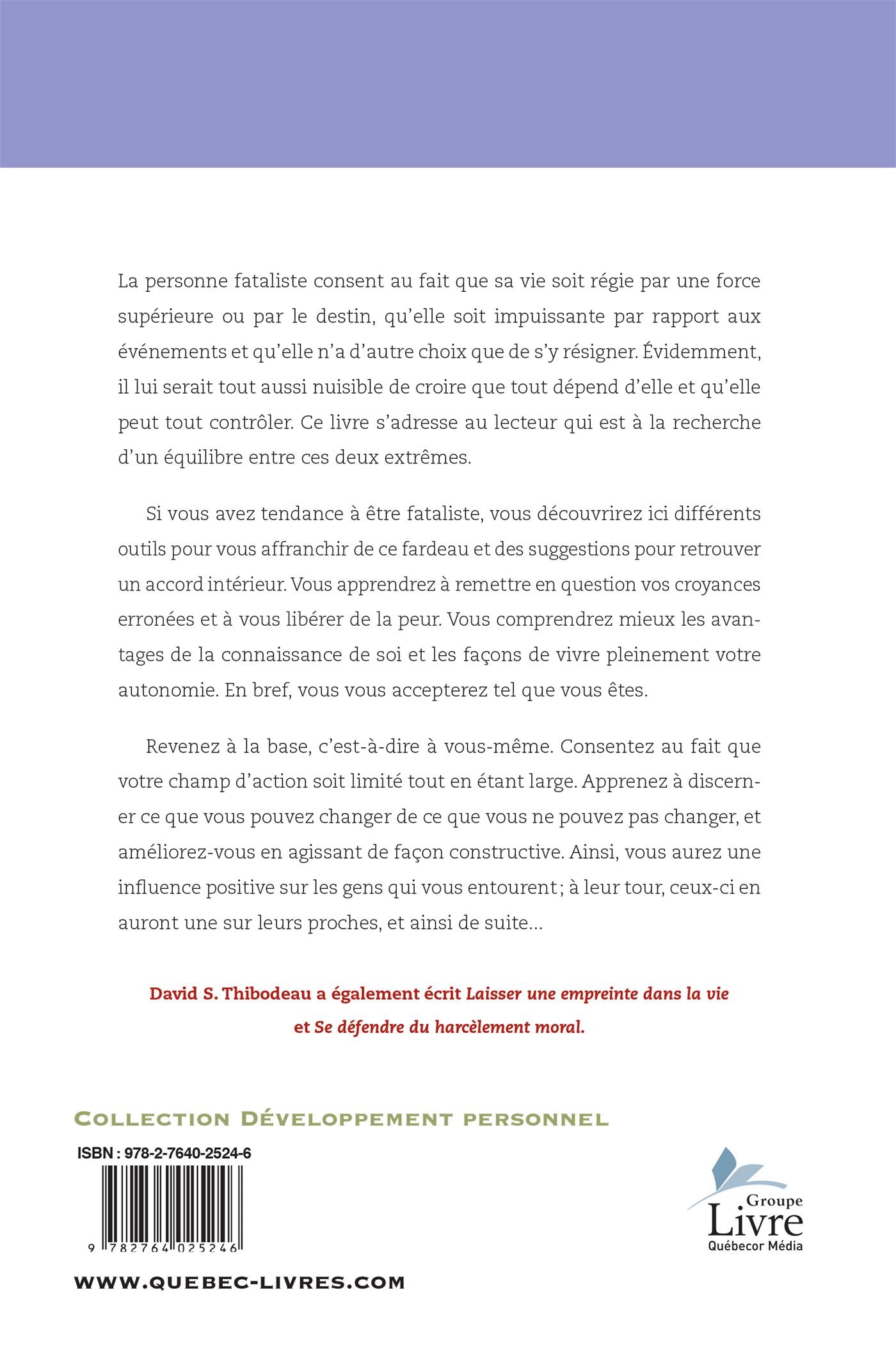 Couverture du livre de La fatalité n'existe pas : l'affirmation de soi dans la vie de tous les jours - papier format