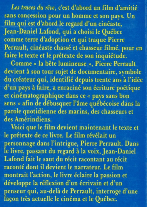 Couverture du livre de Les traces du rêve, ou, Il était une fois Pierre Perrault, cinéaste, poète et Québécois : essai - papier format
