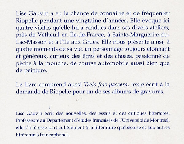 Couverture du livre de Chez Riopelle : visites d'atelier ; Trois fois passera - papier format
