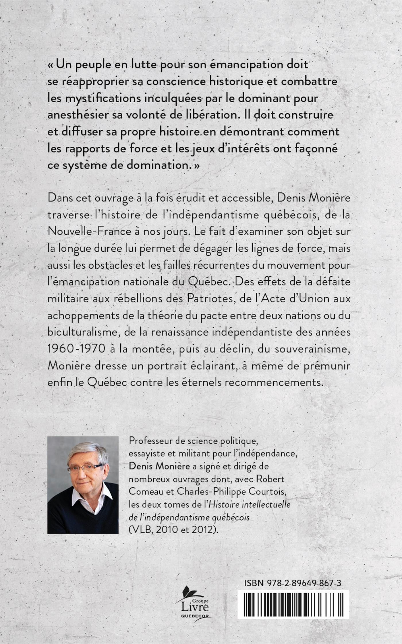 Couverture du livre de Pourquoi le Québec n'est pas encore libre : Une brève histoire du mouvement indépendantiste - papier format