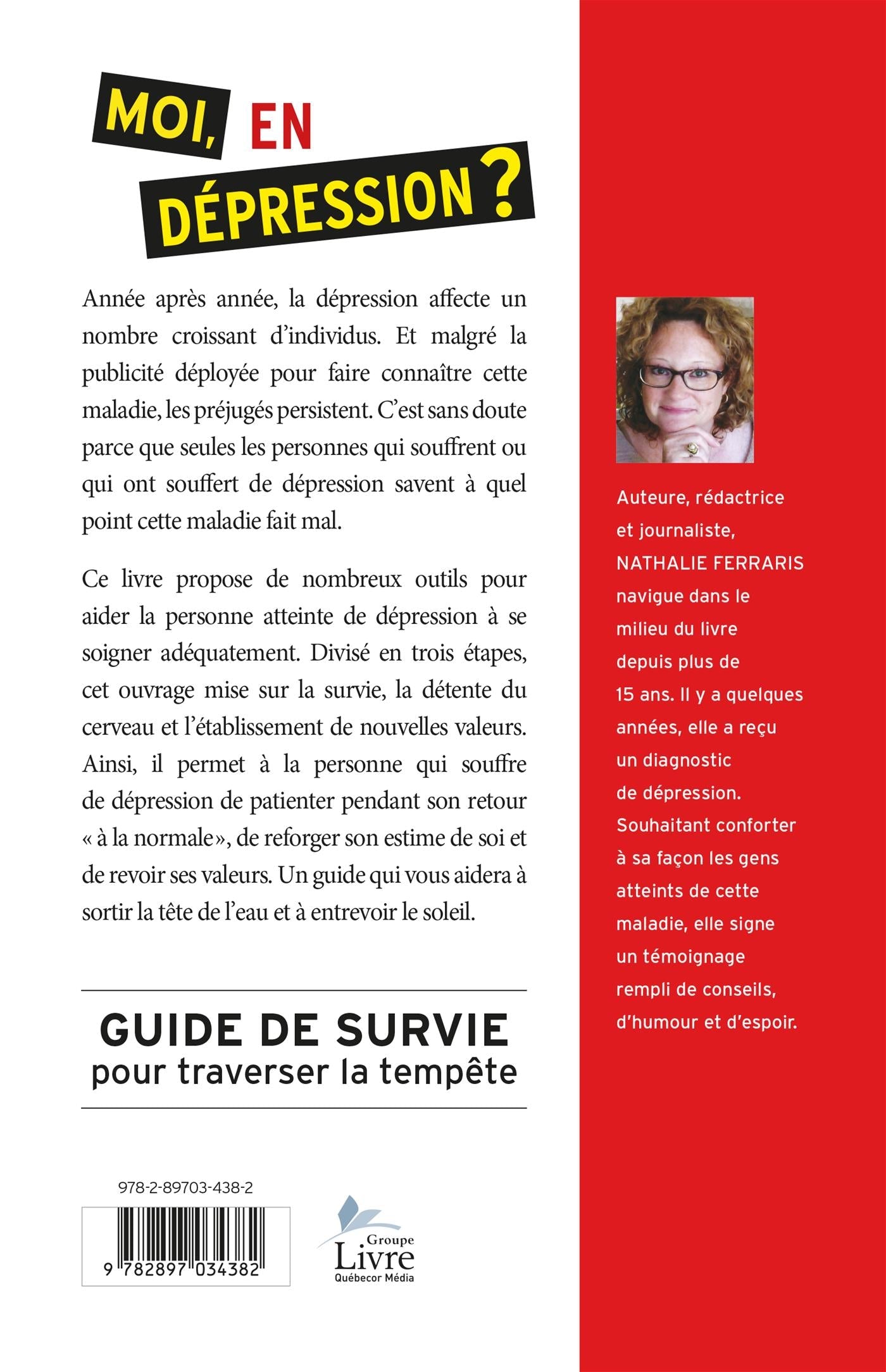 Couverture du livre de Moi, en dépression? : guide de survie pour traverser la tempête - papier format