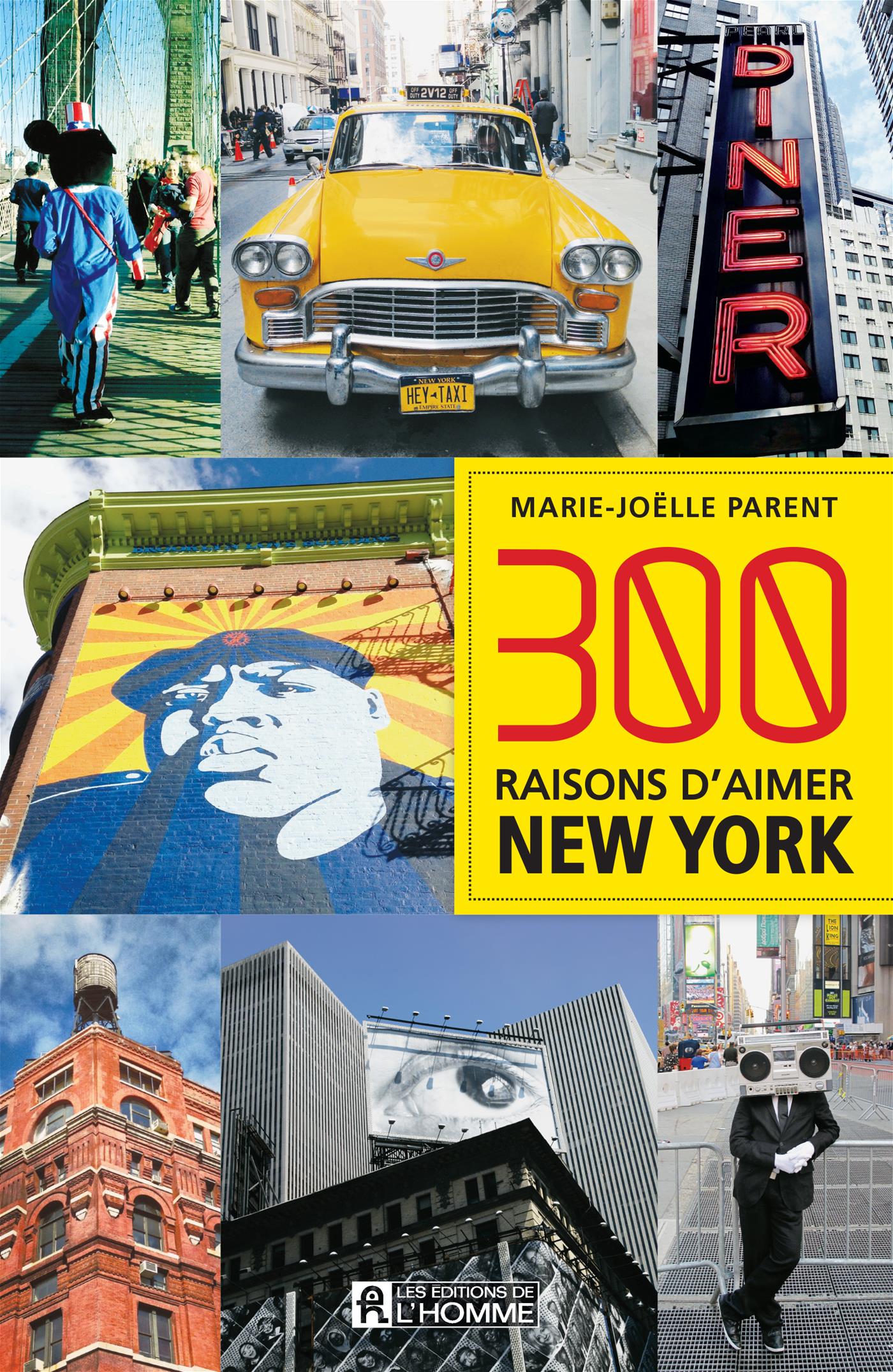 Couverture du livre de 300 raisons d'aimer New York - papier format