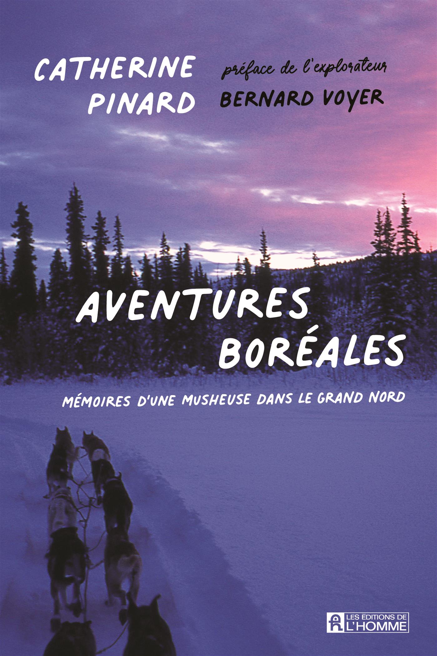Couverture du livre de Aventures boréales : mémoires d'une musheuse dans le Grand Nord - papier format