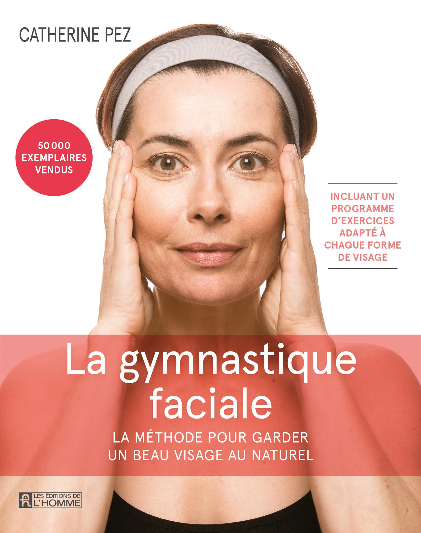 Couverture du livre de La gymnastique faciale : la méthode pour garder un beau visage au naturel - papier format