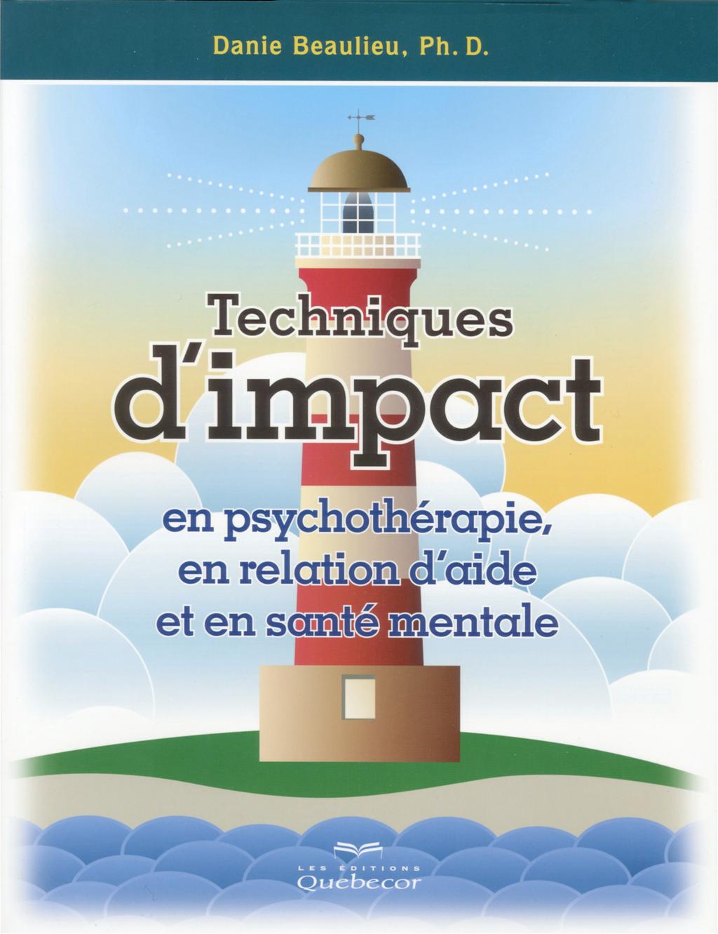 Couverture du livre de Techniques d'impact en psychothérapie, en relation d'aide et en santé mentale - papier format