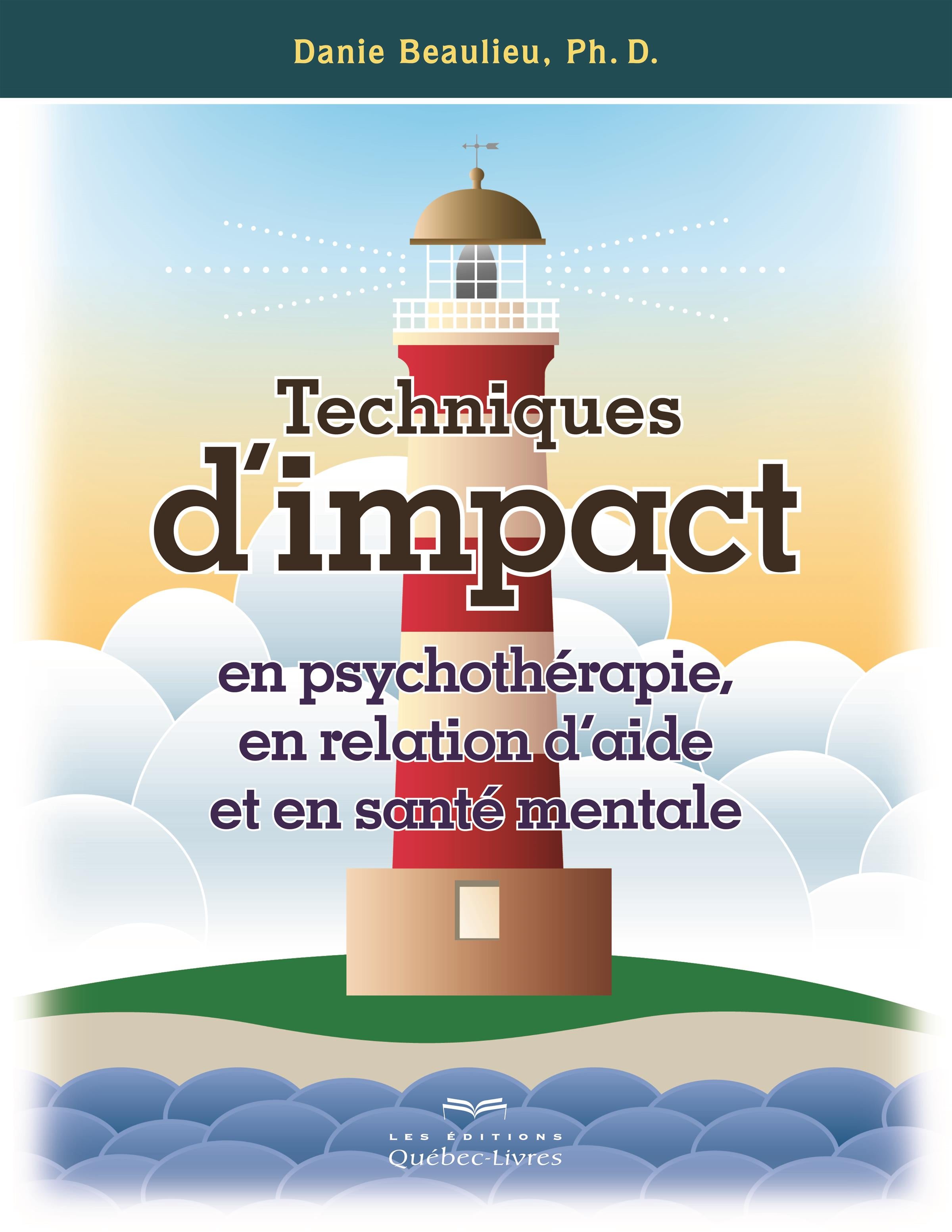 Couverture du livre de Techniques d'impact en psychothérapie, en relation d'aide et en santé mentale - papier format