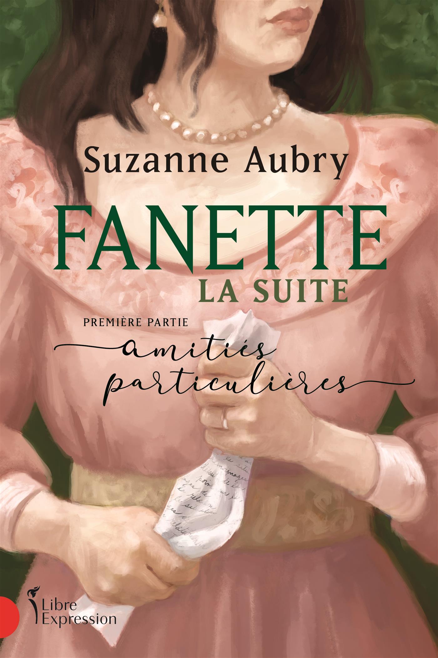 Couverture du livre de Fanette : la suite, première partie: Amitiés particulières - papier format