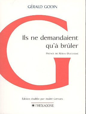 Couverture du livre de Ils ne demandaient qu'à brûler : poèmes, 1960-1993 - papier format