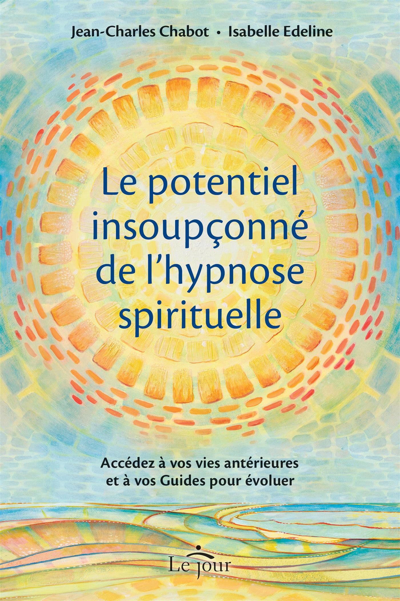 Couverture du livre de Le potentiel insoupçonné de l'hypnose spirituelle - papier format