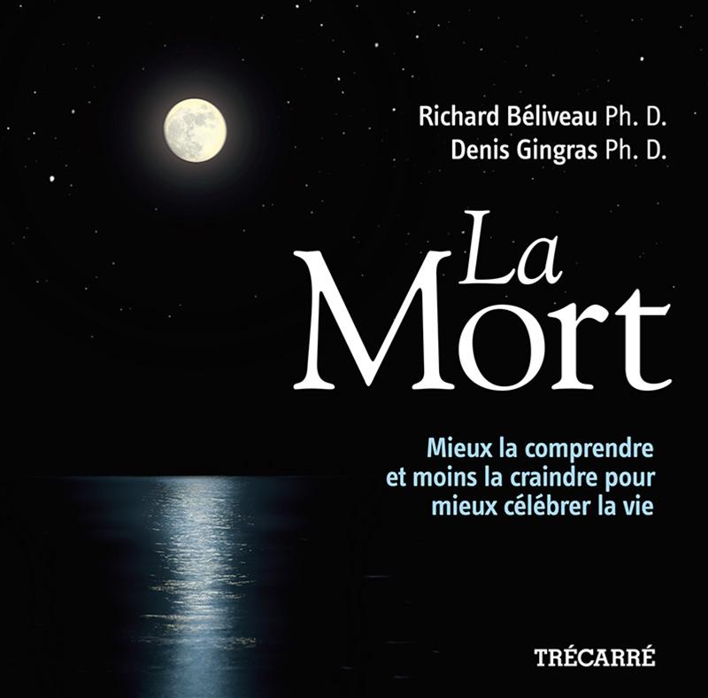Couverture du livre de La mort : mieux la comprendre et moins la craindre pour mieux célébrer la vie - papier format