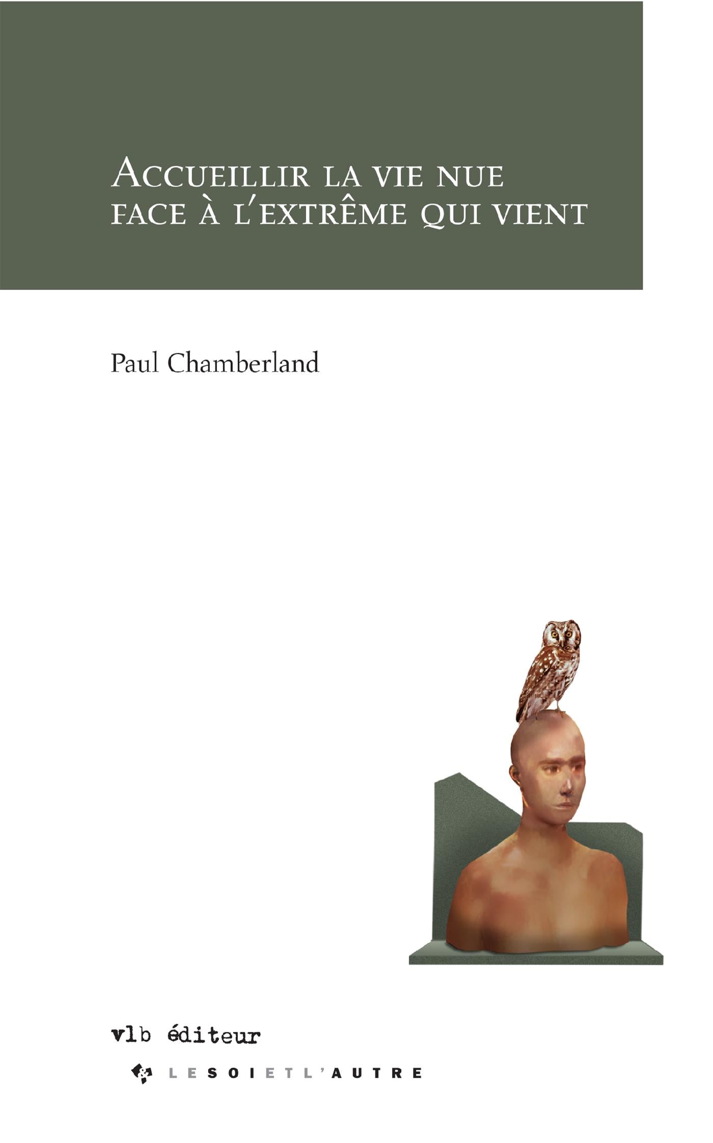 Couverture du livre de Accueillir la vie nue face à l'extrême qui vient - papier format