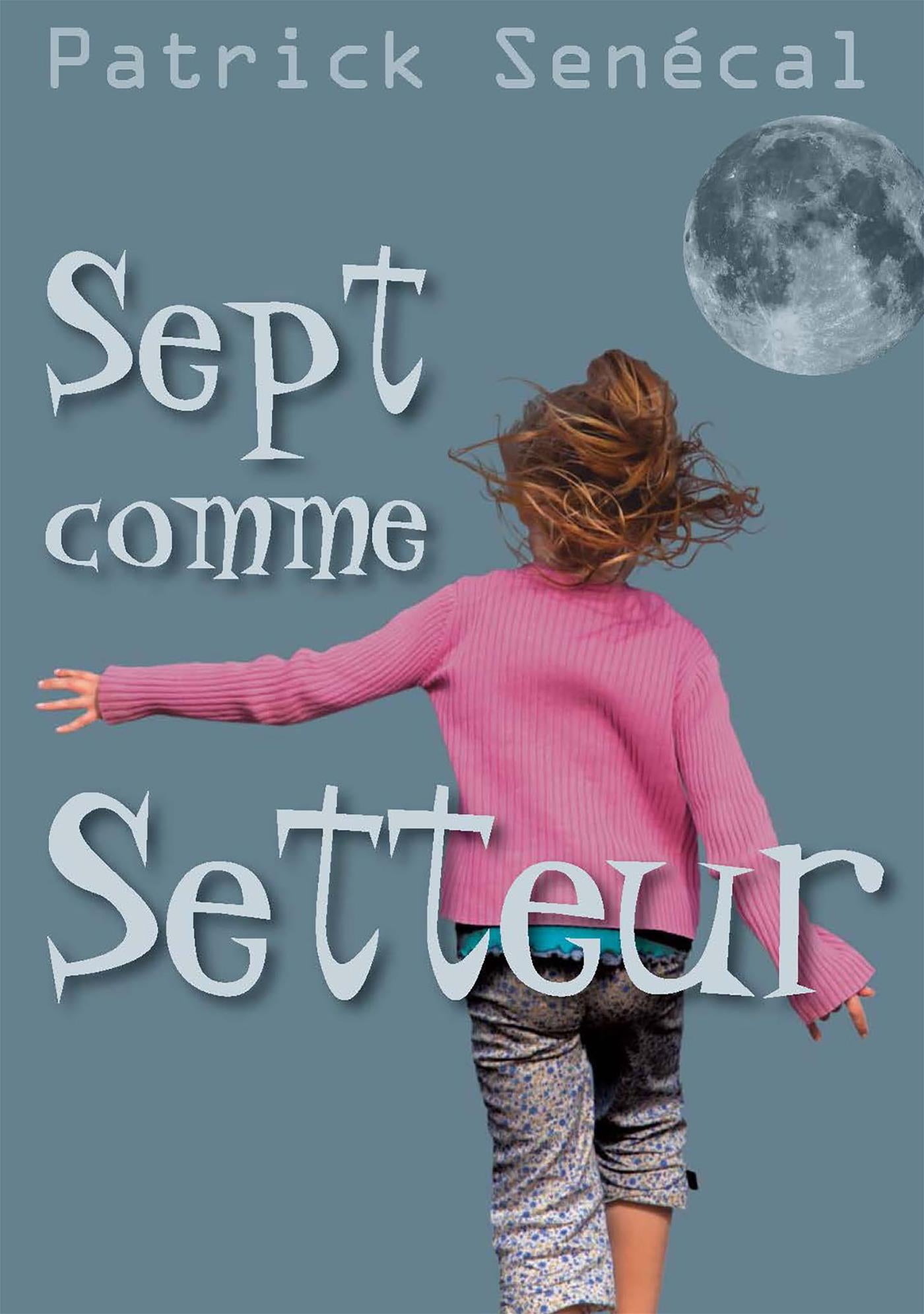 Couverture du livre de Sept comme Setteur - papier format