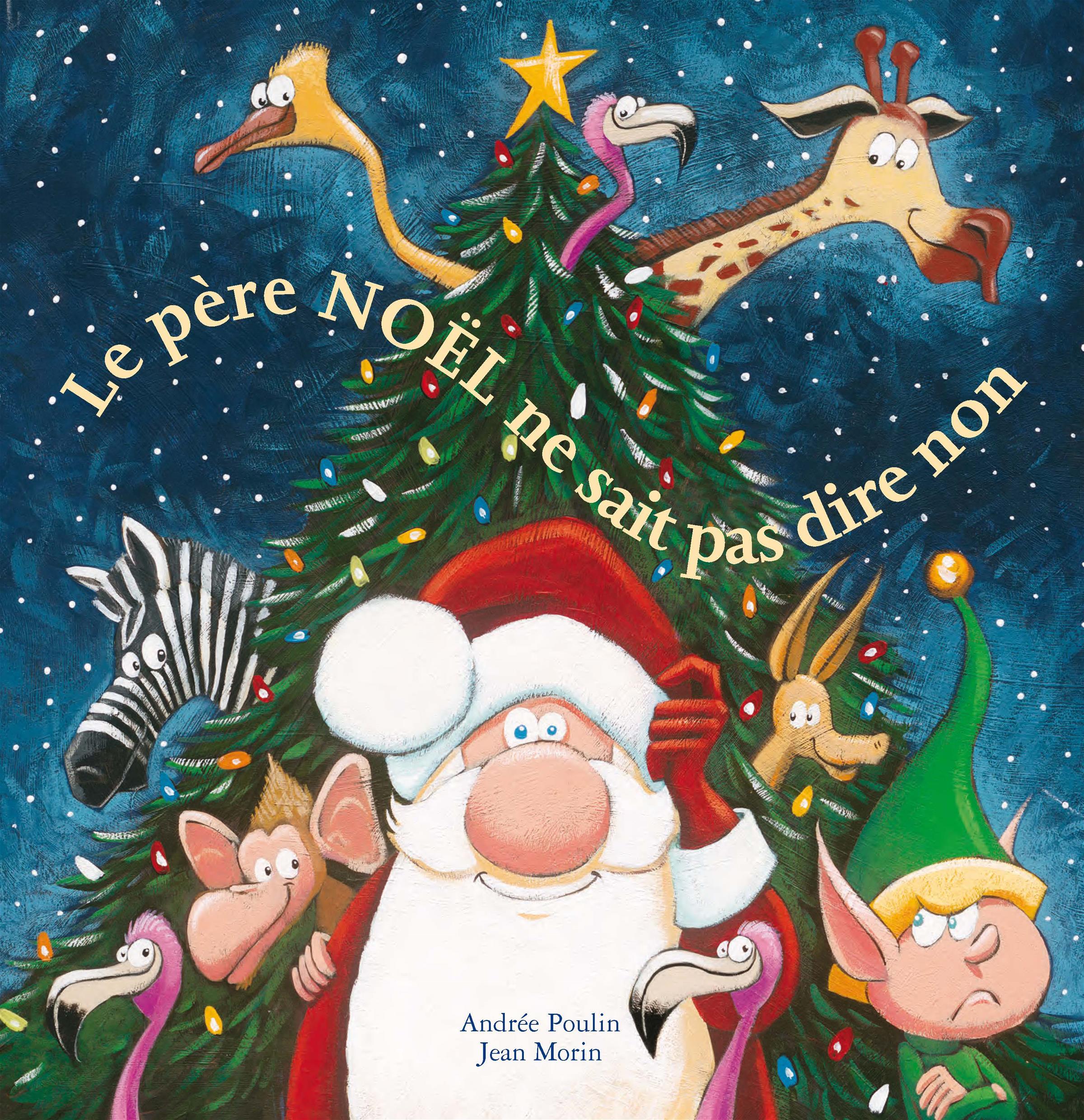 Couverture du livre de Le père Noël ne sait pas dire non - papier format