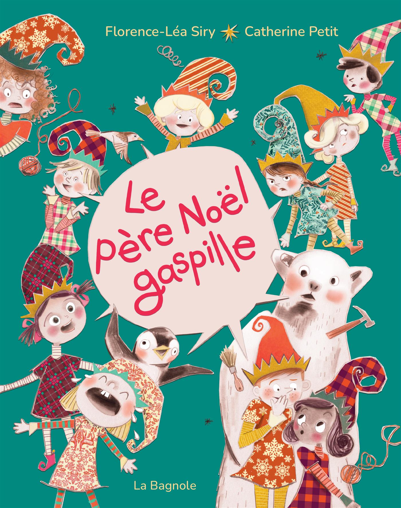 Couverture du livre de Le père Noël gaspille - papier format