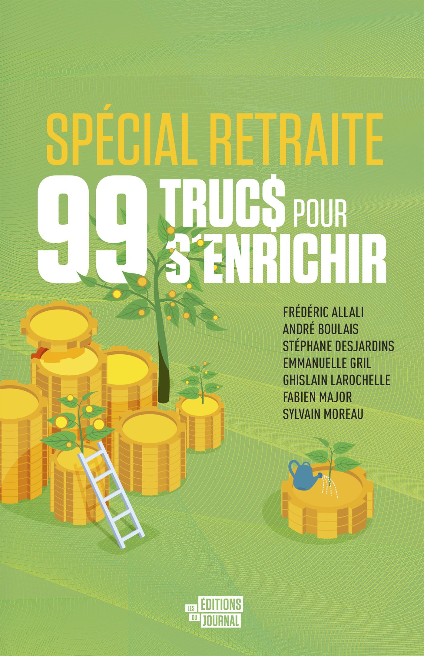 Couverture du livre de 99 trucs pour s'enrichir spécial retraite - papier format