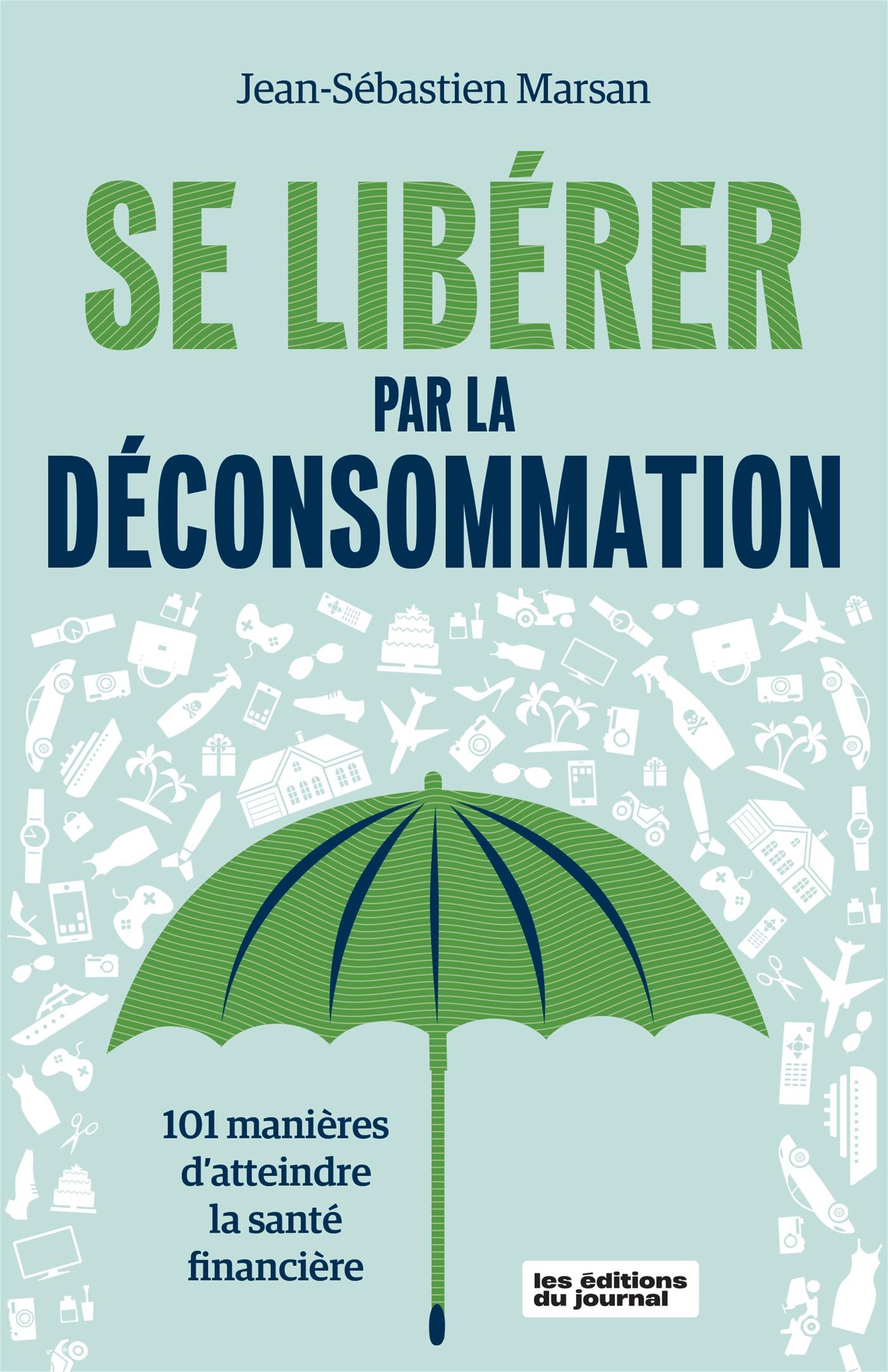 Couverture du livre de Se libérer par la déconsommation - papier format