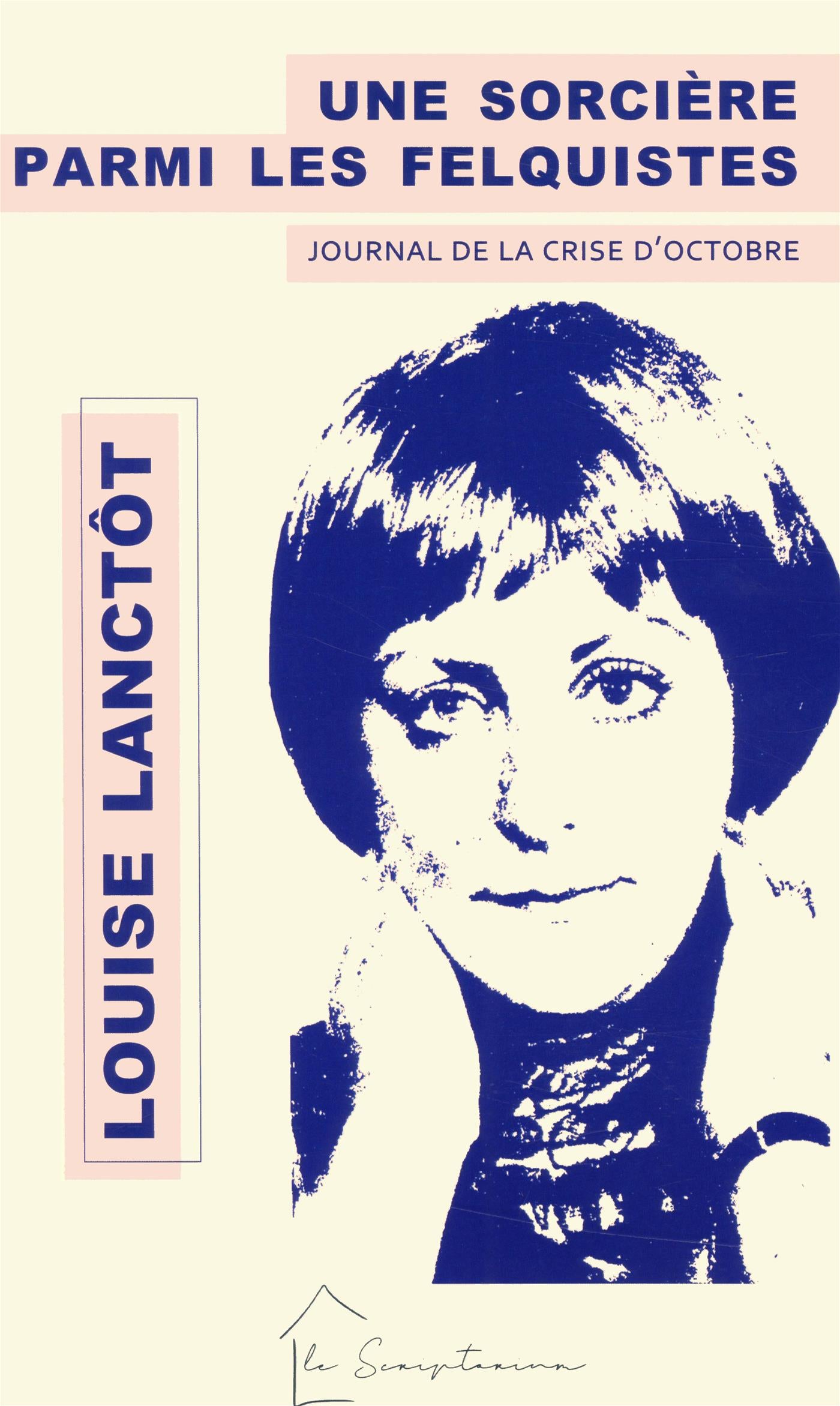 Couverture du livre de Une sorcière parmi les felquistes : journal de la crise d&apos;octobre - papier format