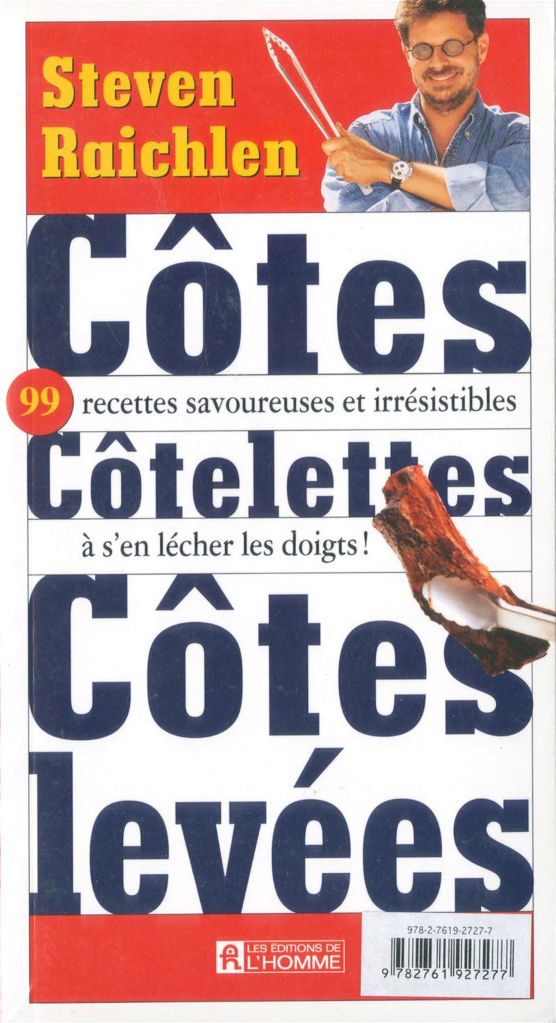 Couverture du livre de Côtes, côtelettes, côtes levées ; Poulet sur cannette de bière - papier format