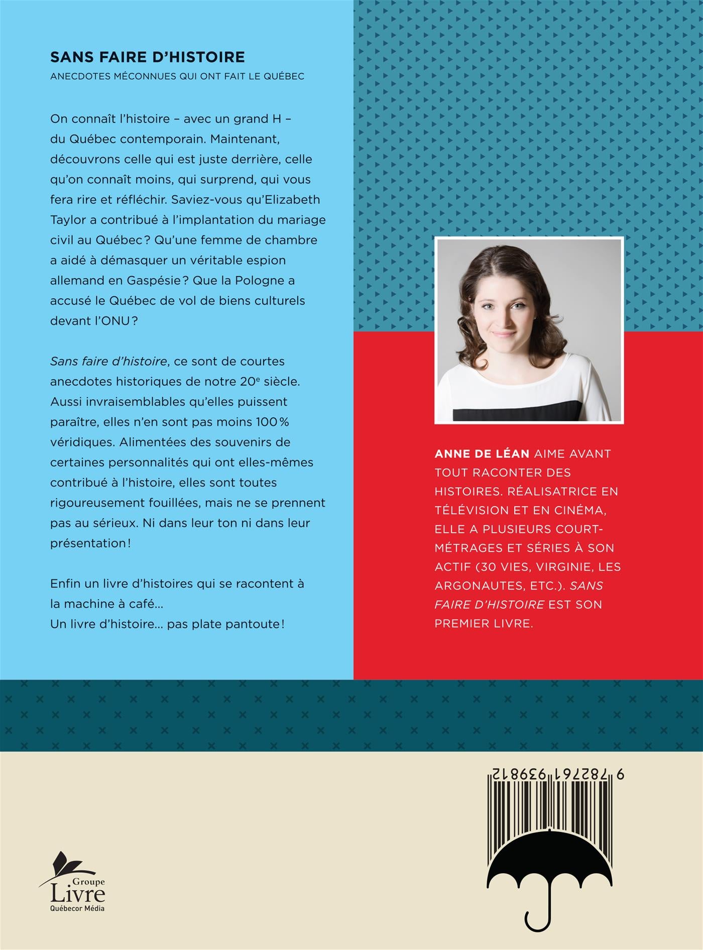 Couverture du livre de Sans faire d'histoire : anecdotes méconnues qui ont fait le Québec - papier format